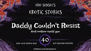 daddy couldn't resist erotic audio for women orgasm